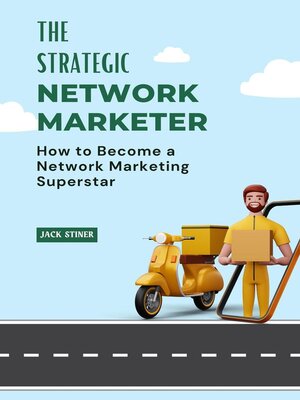 cover image of The Strategic Network Marketer